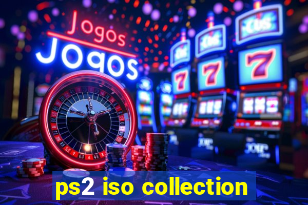 ps2 iso collection